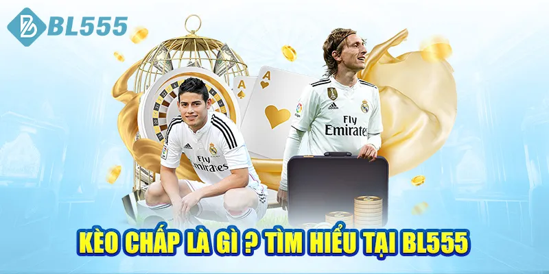 keo-chap-la-gi-tim-hieu-tai-bl555
