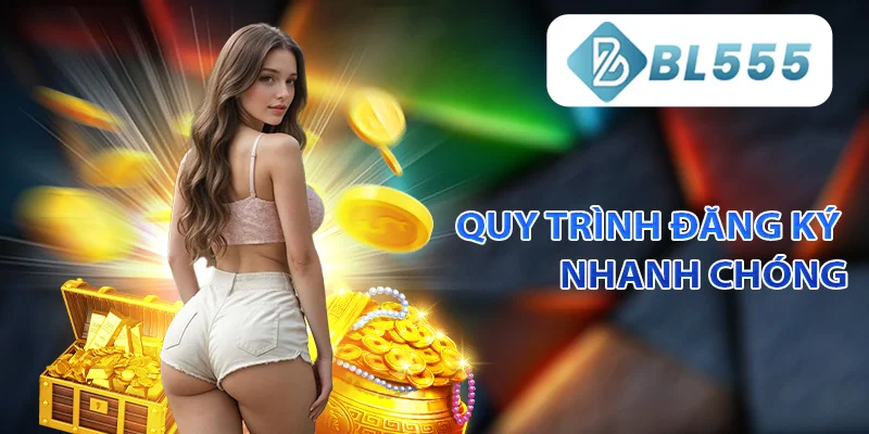 Quy trình đăng ký nhanh chóng