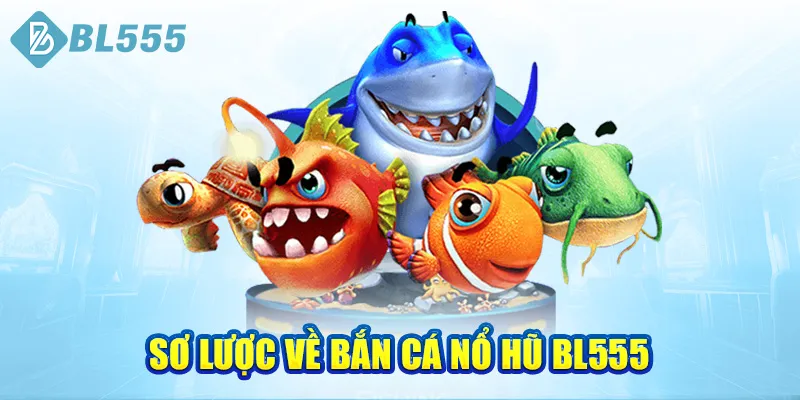 so-luoc-ve-ban-ca-no-hu-bl555